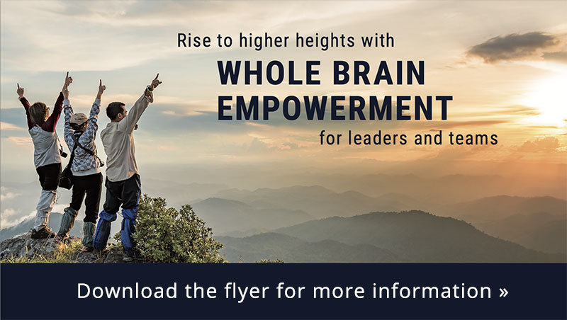 Rise to higher heights with Whole Brain Empowerment for leaders and teams.