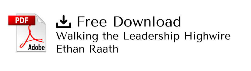 Walking the Leadership Highwire, by Ethan Raath: Free Download